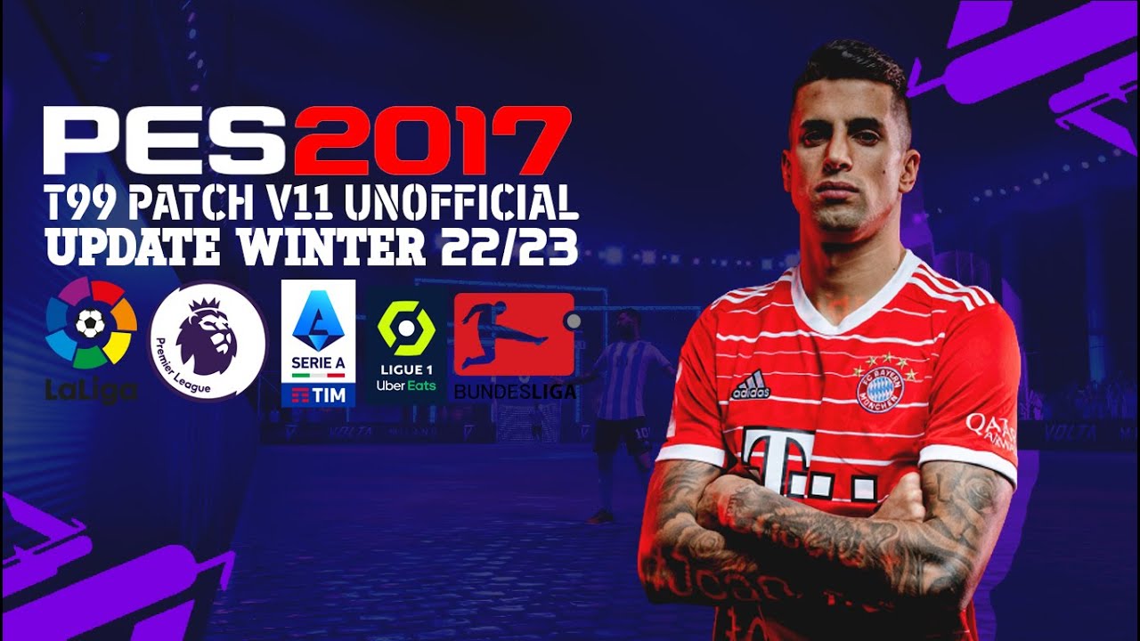 PES 2017 NEW SEASON 2022-2023 FINAL UPDATE - T99 PATCH V13 - PES 2017  Gaming WitH TR