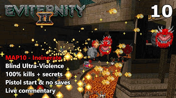 Doom II: Eviternity 2 - MAP10: Incinerate - Blind Ultra-Violence 100%