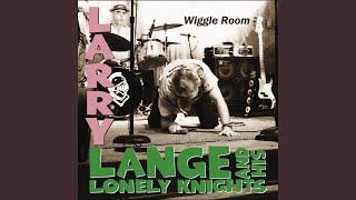 Video thumbnail of "Larry Lange and His Lonely Knights - Don't Make Me Leave New Orleans"