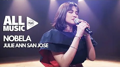 JULIE ANNE SAN JOSE - Nobela (MYX Live! Performance)