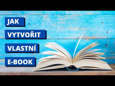 Video: Jak Vytvořit E-knihu
