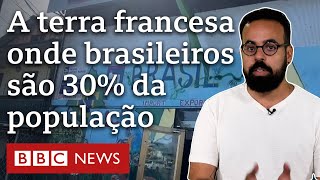 O território francês na América do Sul que enfrenta 'pressão demográfica' brasileira