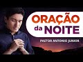 ORAÇÃO FORTE DA NOITE - 10/04 - Deixe seu Pedido de Oração 🙏🏼