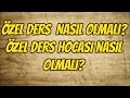 Download Özel Ders ve Özel Ders Hocası Nasıl Olmalıdır? Özel Ders ve Özel Ders Hocası Nasıl Olmalıdır?