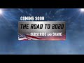 The road to 2020  coming soon  subscribe