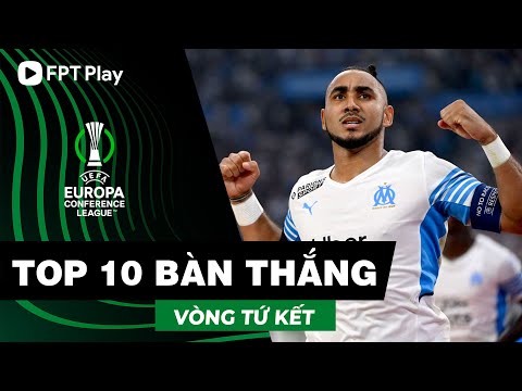 TOP 10 BÀN THẮNG ĐẸP NHẤT VÒNG TỪ KẾT - UEFA CONFERENCE LEAGUE 2021/22 | FPT Bóng Đá