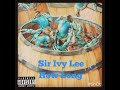 Sir ivy lee  how long prod by hood beatz