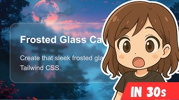 Glassmorphism Cards in Tailwind CSS | Frosted Glass Effect Tutorial