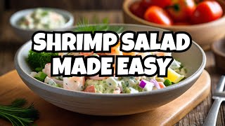 Best Creamy Shrimp Salad  A Quick Recipe