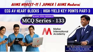 Magic pill video- ECG PART-3 | MCQs | Magic Pills 132 | NORCET- 11 | Metier International Academy