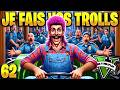 Je fais vos trolls 62 gta 5 rp