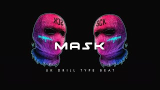 Free UK Drill Type Beat 2023 - MASK- UK Drill Type Beat