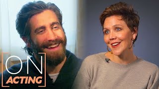 Maggie and Jake Gyllenhaal on How they Perform, Acting Advice, & More! | On Acting