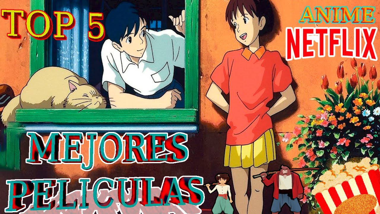 TOP 5 MEJORES PELICULAS de ANIME NETFLIX🔝| Que ver en ...