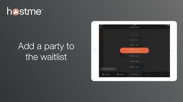 How to add a party to the waitlist on Hostme