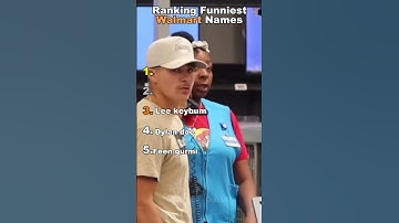Ranking funniest Walmart names prank   🤣