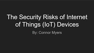 Famous The Security Risks of IoT Devices - Connor Myers Profile