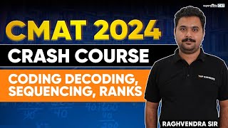CMAT 2024 Preparation | Coding Decoding, Sequencing & Ranks (Important Que) | CMAT 2024 Crash Course