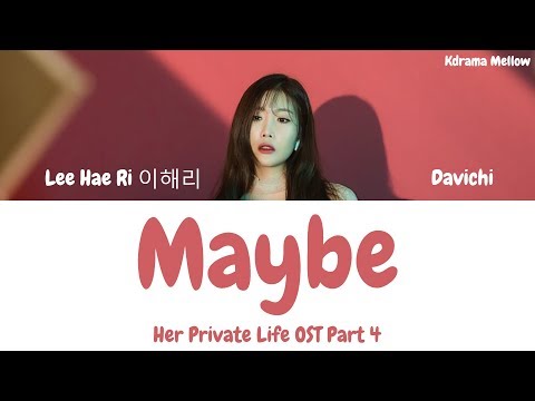 Lee Hae Ri Davichi Maybe Her Private Life Ost Part 4