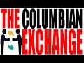 The Columbian Exchange