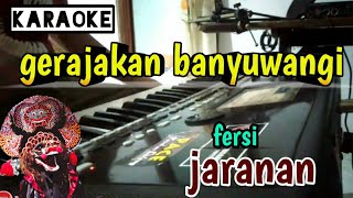 Gerajakan banyuwangi - karaoke versi ( koplo - jaranan )