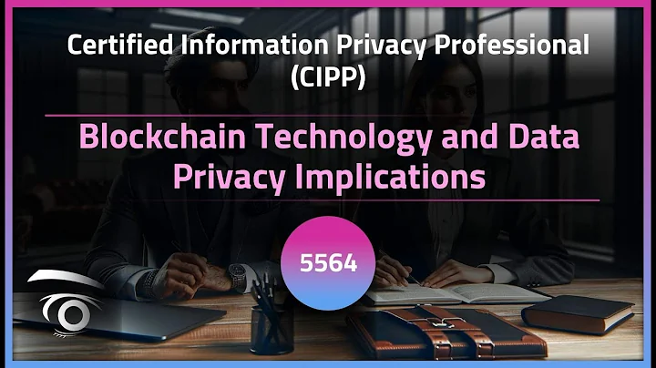 Blockchain Technology and Data Privacy Implications | Exclusive Lesson