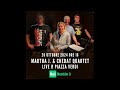 Martha J. & Chebat Quartet live a Piazza Verdi - Rai Radio 3 - 26 ottobre 2024