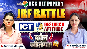 JRF Battle | ICT vs Research Aptitude | UGC NET Paper 1 | Simran Ma’am vs Saroj Ma’am | Vision JRF