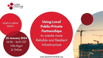 Using Local Public-Private Partnerships to create more reliable and resilient infrastructure