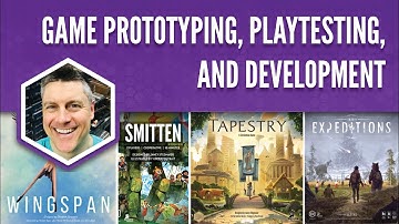 Tabletop Game Prototyping, Playtesting, and Development