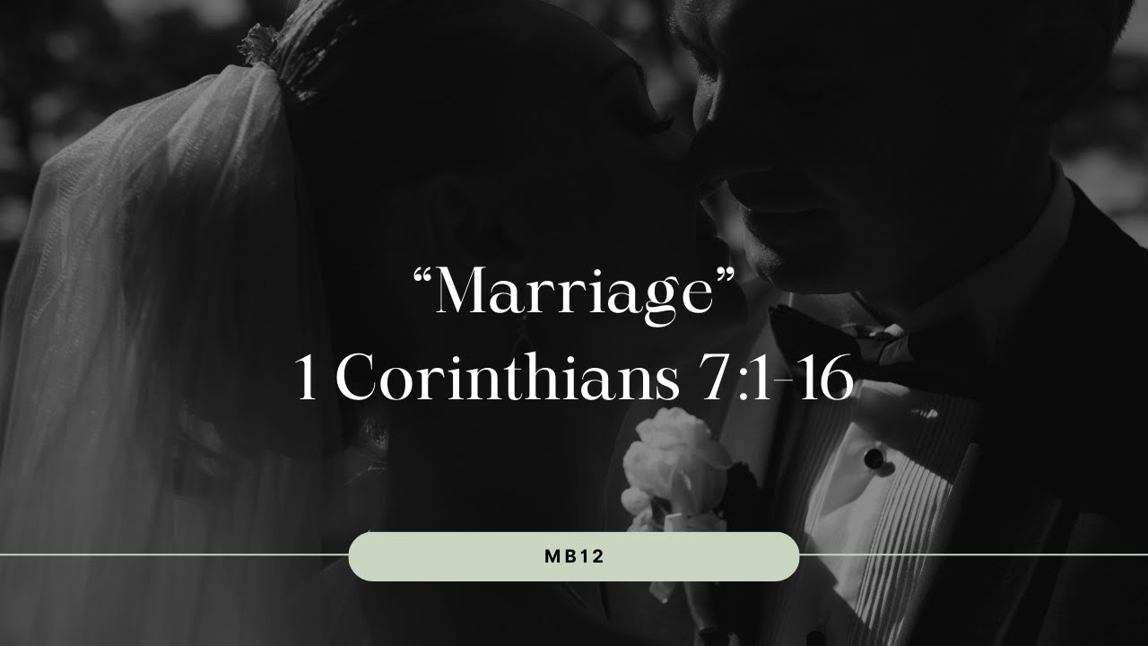 Marriage 1 Corinthians 7:1-16 Sermon - YouTube