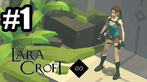 Lara Croft GO - Gameplay Walkthrough Part 1 - Mobile
