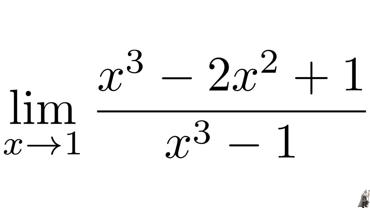 Limit of (x^3 - 2x^2 + 1)/(x^3 - 1) as x approaches 1 - YouTube