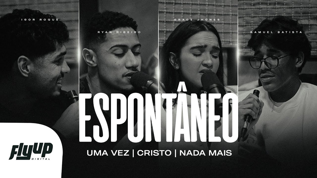 Uma vez | Cristo | Nada mais - Ryan feat Grace Jhones, Igor Roque e Samuel Batista