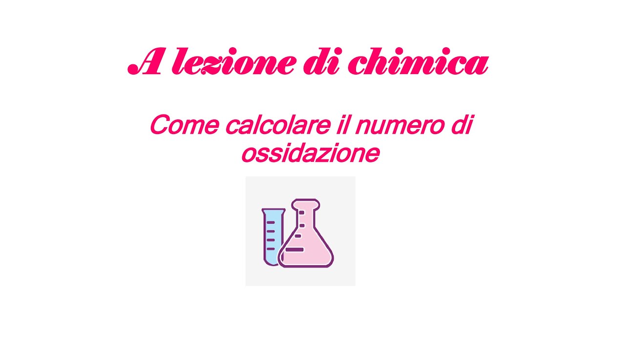 Come calcolare il numero di ossidazione in ogni specie. - YouTube