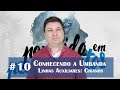 Conhecendo a Umbanda 10 - Ciganos