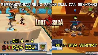 PERBEDAAN RELIC DULU DAN SEKARANG - Lost Saga Origin