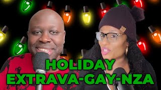 Holiday Extrava-GAY-nza | Town Hall: A Black Queer Podcast