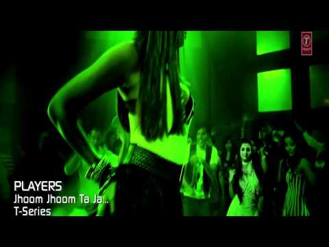 Jhoom Ta Hun - Players 1080P HD | Indian Club