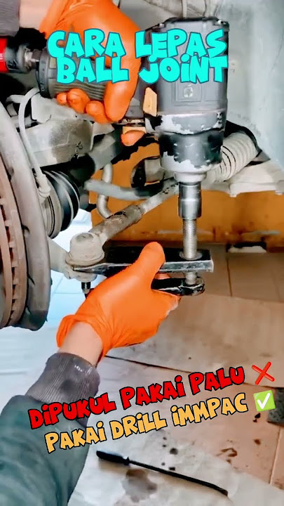 Melepas Ball Joint Dengan Mudah