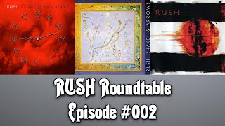Rush Roundtable Ep. #2: Clockwork Angels, Snakes & Arrows and Vapor Trails Song Rankings
