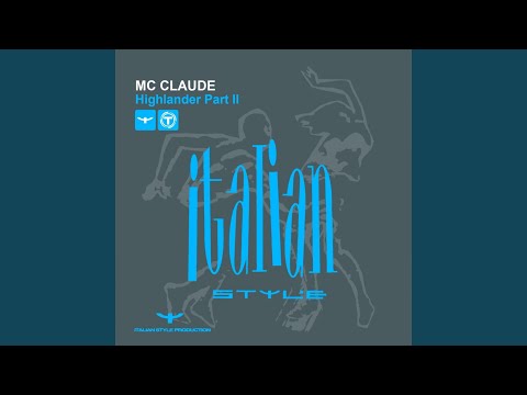 M.C. Claude — Highlander, Pt. 2 (Soundtrack Mix)