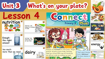Connect plus 3 U3 L4 🥛🍉🥗🍽️Wat staat er op je bord? Docentenhandleiding, flashcards, exclusief bed...