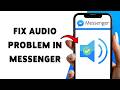 How To Fix Audio Problem In Messenger | Solve Low Volume On Messenger App 2026