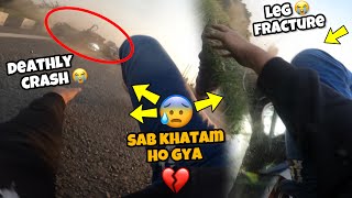 Death Race Goes extremely wrong 😰/ Deathly crash duke 390 💔/ leg fracture 😭