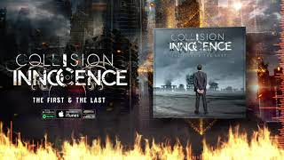 Collision of Innocence "The First & The Last" Official Release