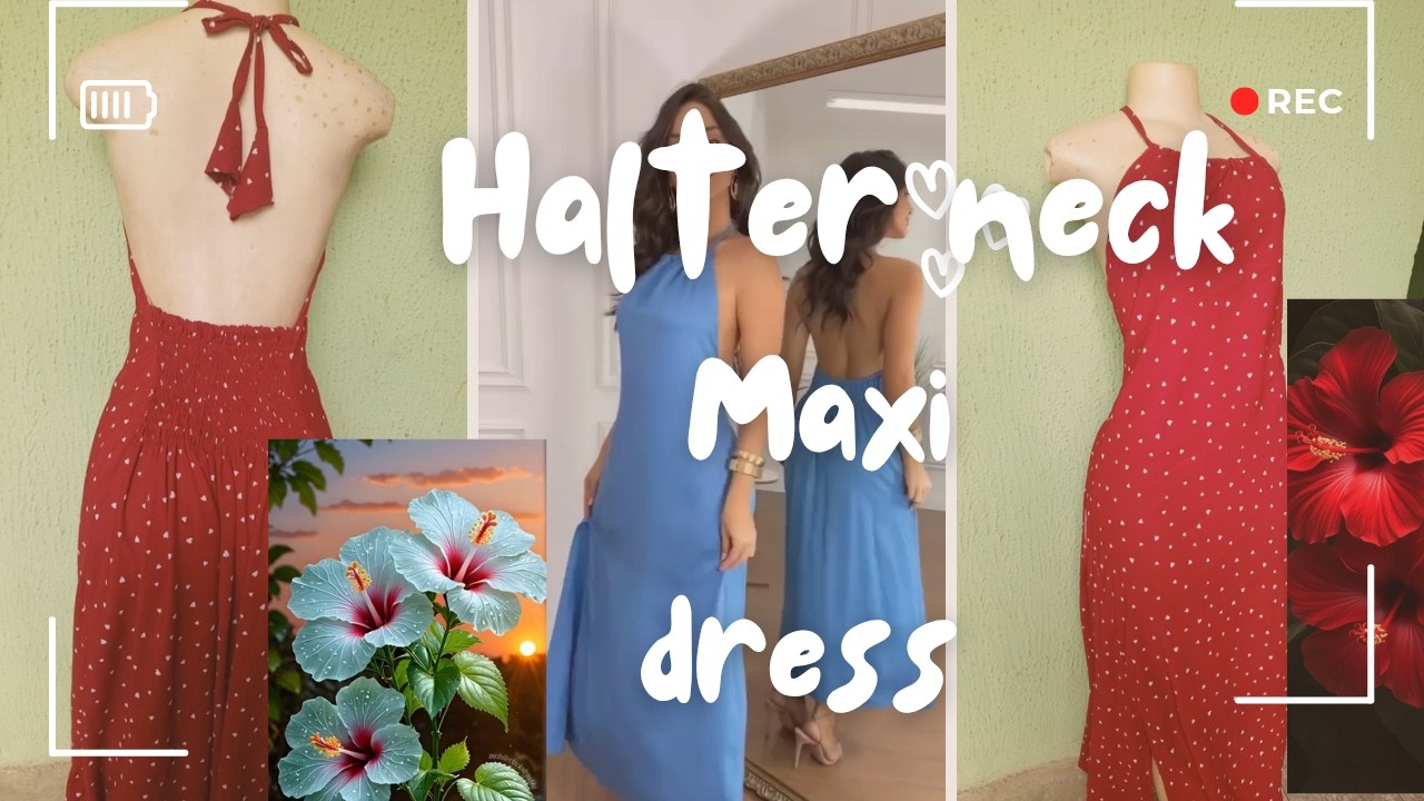 diy halter maxi dress Sew a Classy Backless Neck in Just One Hour! Halter Neck Style for All Sizes, Code exclusions - Christmas + Hanukkah