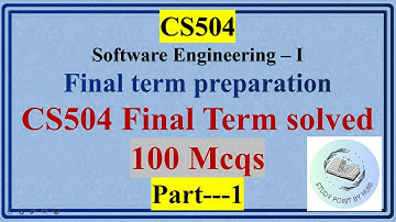 cs504 final term mcqs | cs504 finalterm preparation | cs504 solved paper | cs504 100 mcqs | part 1