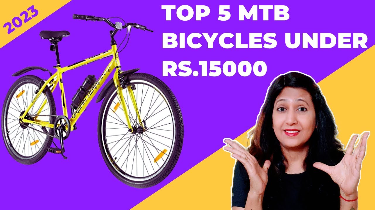 Best powerful 5 MTB Bicycles under 15000 in India 2023 Best Mountain
