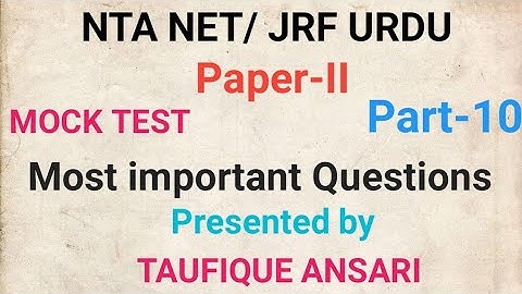 Mock Test of Urdu for Ugc Net & Set part-10 by Taufique Ansari